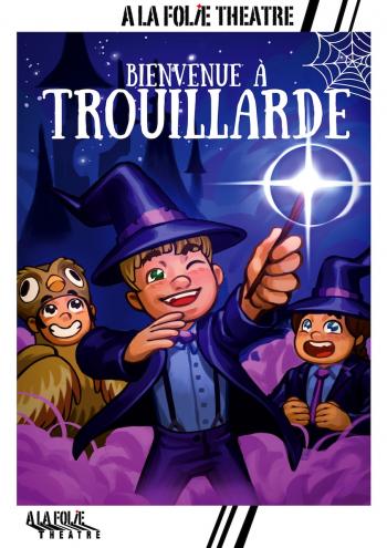 Bienvenue à Trouillarde 