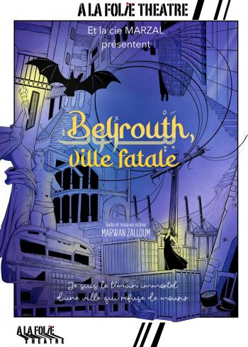 Beyrouth, ville fatale